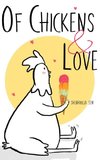 Of Chickens and Love