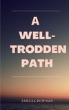 A Well-Trodden Path