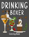 Drinking Boxer Coloring Book