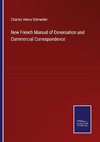 New French Manual of Coversation and Commercial Correspondence