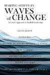 Making Shifts In Waves Of Change