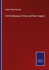 On the Stowage of Ships and their Cargoes