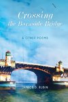 Crossing the Burnside Bridge & Other Poems