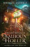 The Last Witch of Kalhoun Holler