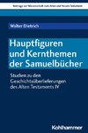 Hauptfiguren und Kernthemen der Samuelbücher