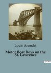 Motor Boat Boys on the St. Lawrence