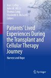 Patients¿ Lived Experiences During the Transplant and Cellular Therapy Journey