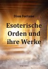 Esoterische Orden und ihre Werke