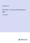 The Zincali - an Account of the Gypsies of Spain