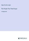 The People That Time Forgot