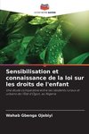 Sensibilisation et connaissance de la loi sur les droits de l'enfant