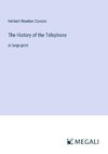 The History of the Telephone