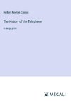 The History of the Telephone