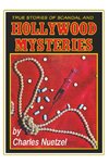 True Stories of Scandal and Hollywood Mysteries