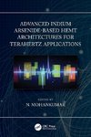 Advanced Indium Arsenide-Based HEMT Architectures for Terahertz Applications