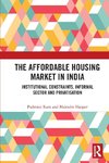 The Affordable Housing Market in India