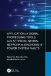 Application of Signal Processing Tools and Artificial Neural Network in Diagnosis of Power System Faults