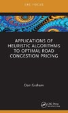 Applications of Heuristic Algorithms to Optimal Road Congestion Pricing