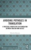 Avoiding Potholes in Translation