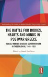 The Battle for Bodies, Hearts and Minds in Postwar Greece