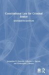 Constitutional Law for Criminal Justice