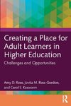 Creating a Place for Adult Learners in Higher Education