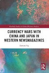 Currency Wars with China and Japan in Western Newsmagazines