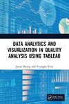 Data Analytics and Visualization in Quality Analysis using Tableau