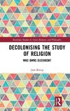 Decolonising the Study of Religion