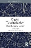 Digital Totalitarianism