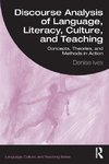 Discourse Analysis of Language, Literacy, Culture, and Teaching