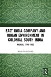 East India Company and Urban Environment in Colonial South India