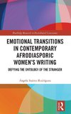 Emotional Transitions in Contemporary Afrodiasporic Women's Writing