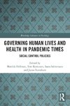 Governing Human Lives and Health in Pandemic Times