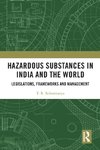 Hazardous Substances in India and the World