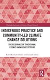 Indigenous Practice and Community-Led Climate Change Solutions