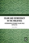 Islam and Democracy in the Maldives