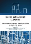 Kalecki and Kaleckian Economics