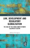 Law, Development and Regulatory Globalisation