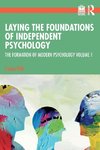 Laying the Foundations of Independent Psychology