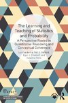 The Learning and Teaching of Statistics and Probability