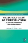 Marxism, Neoliberalism, and Intelligent Capitalism