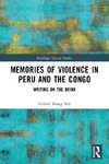 Memories of Violence in Peru and the Congo