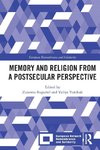 Memory and Religion from a Postsecular Perspective