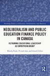 Neoliberalism and Public Education Finance Policy in Canada