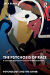 The Psychosis of Race