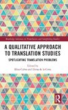 A Qualitative Approach to Translation Studies