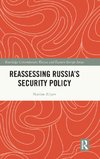 Reassessing Russia's Security Policy