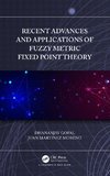 Recent Advances and Applications of Fuzzy Metric Fixed Point Theory