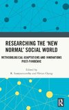 Researching the 'New Normal' Social World